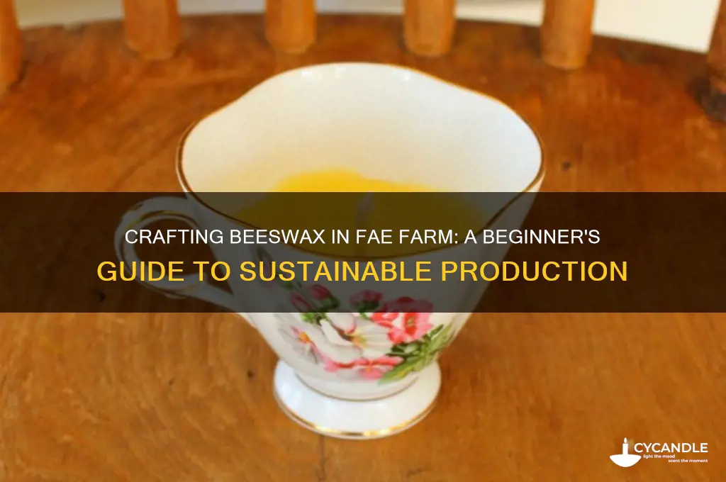 how to make beeswax fae farm