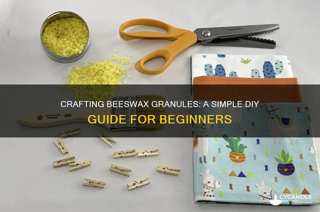 how to make beeswax granules