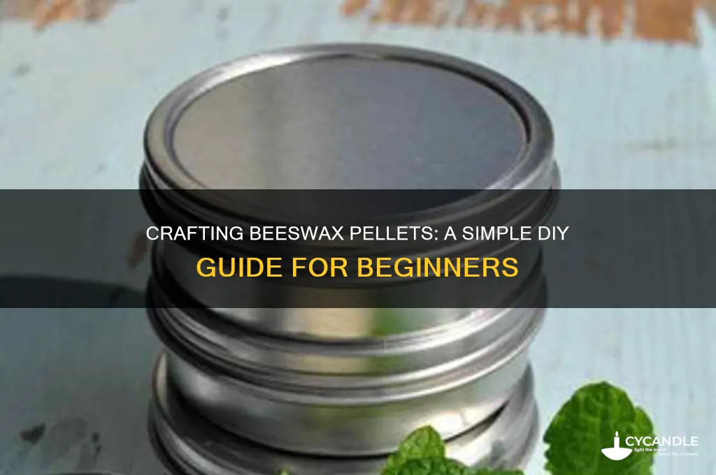 how to make beeswax pellets