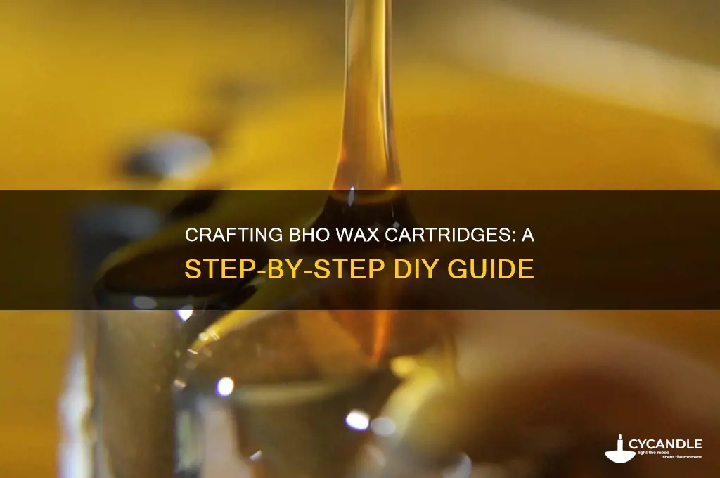 how to make bho wax cartridges
