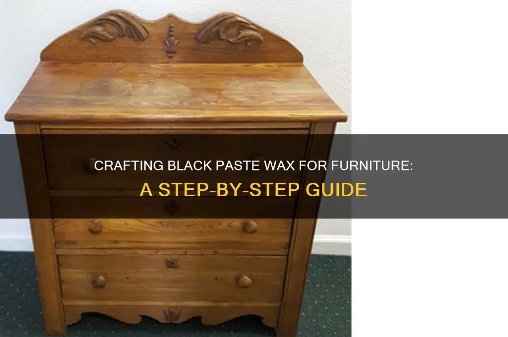how to make black wax for furniture with paste wax