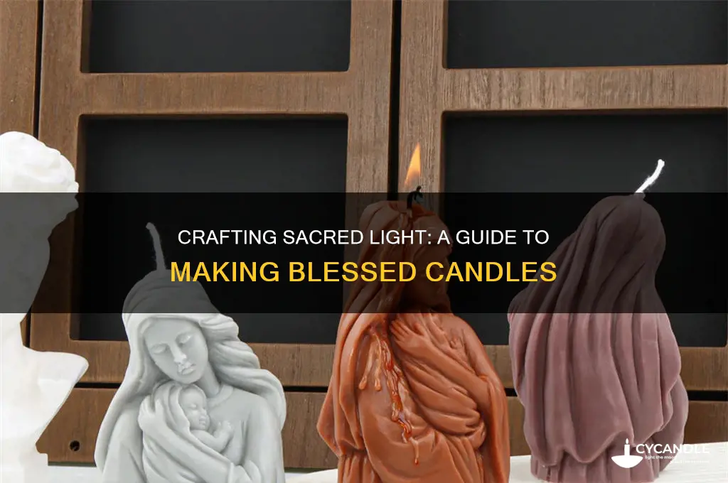 how to make blessed candles