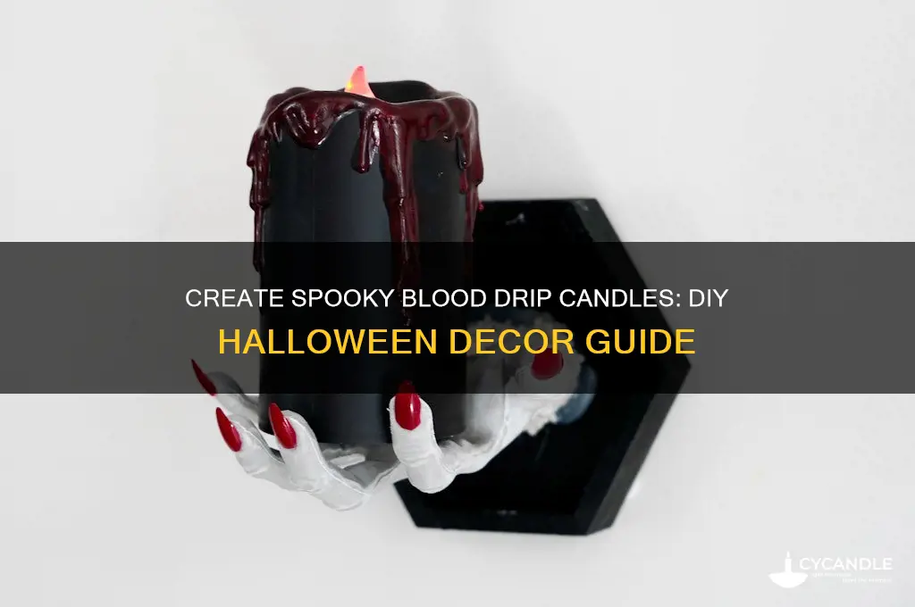how to make blood drip candles