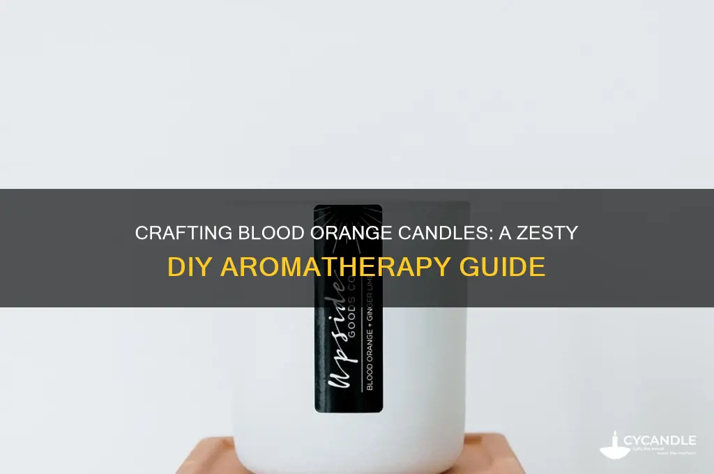 how to make blood orange candles