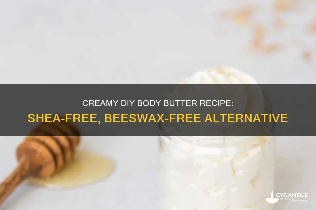 how to make body butter without shea butter and beeswax