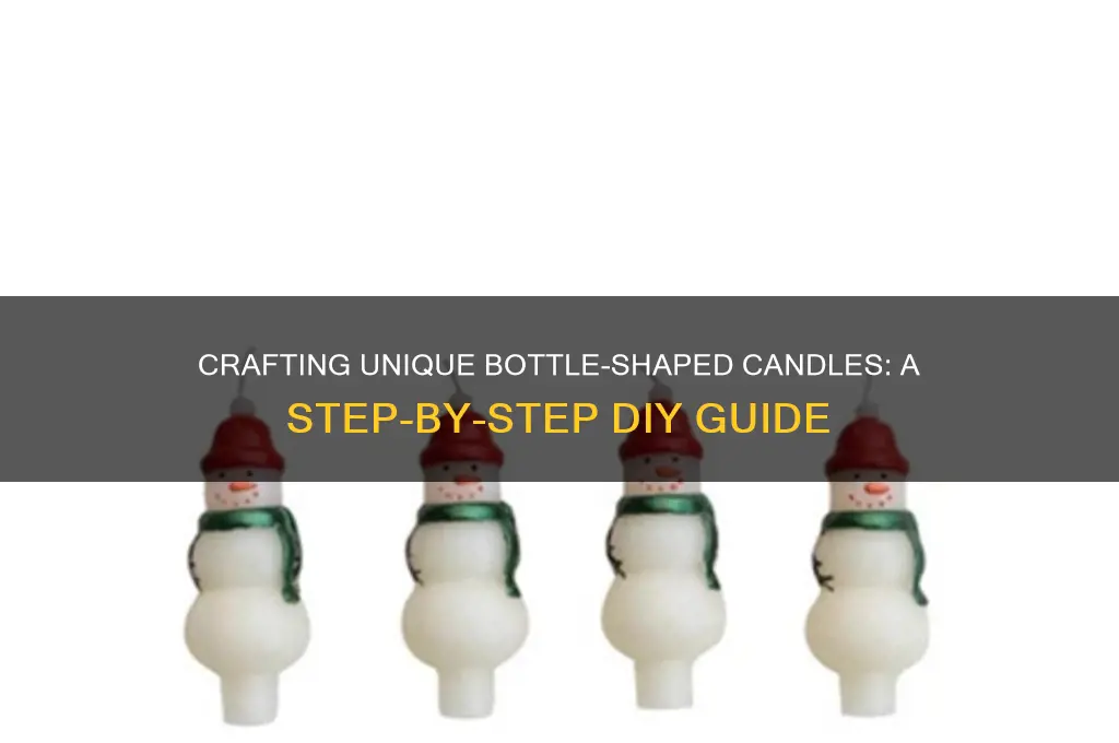 how to make bottle shaped candles