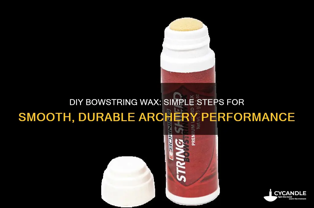how to make bowstring wax