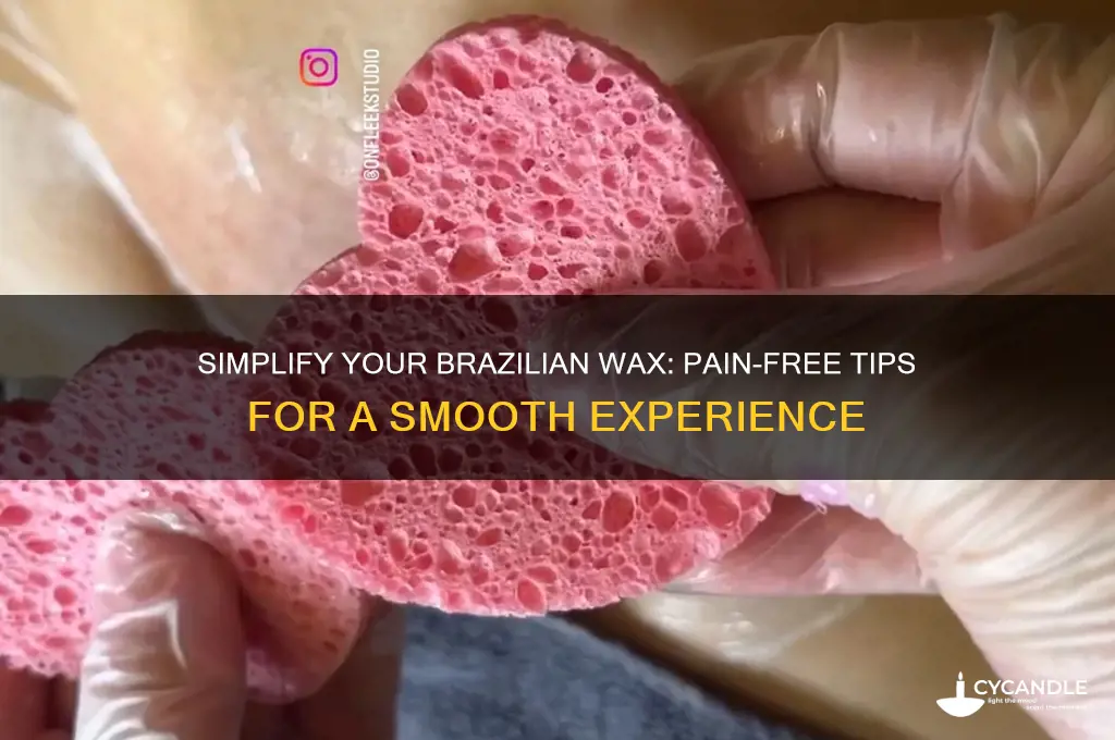 how to make brazilian wax easier