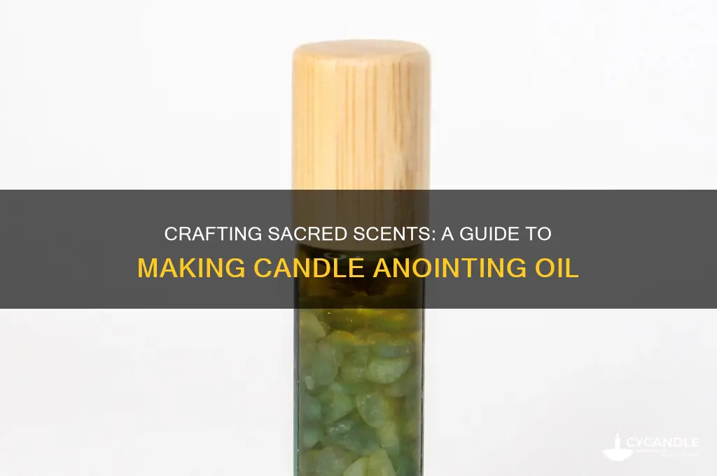 how to make candle anointing oil