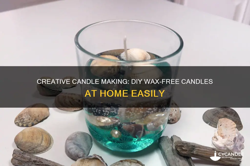 how to make candle at home without wax
