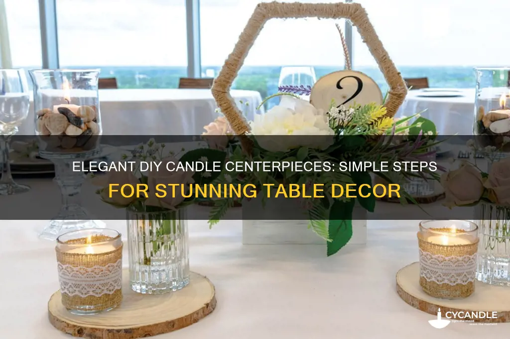 how to make candle centerpieces