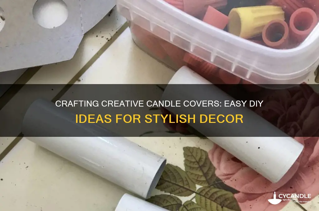 how to make candle cover