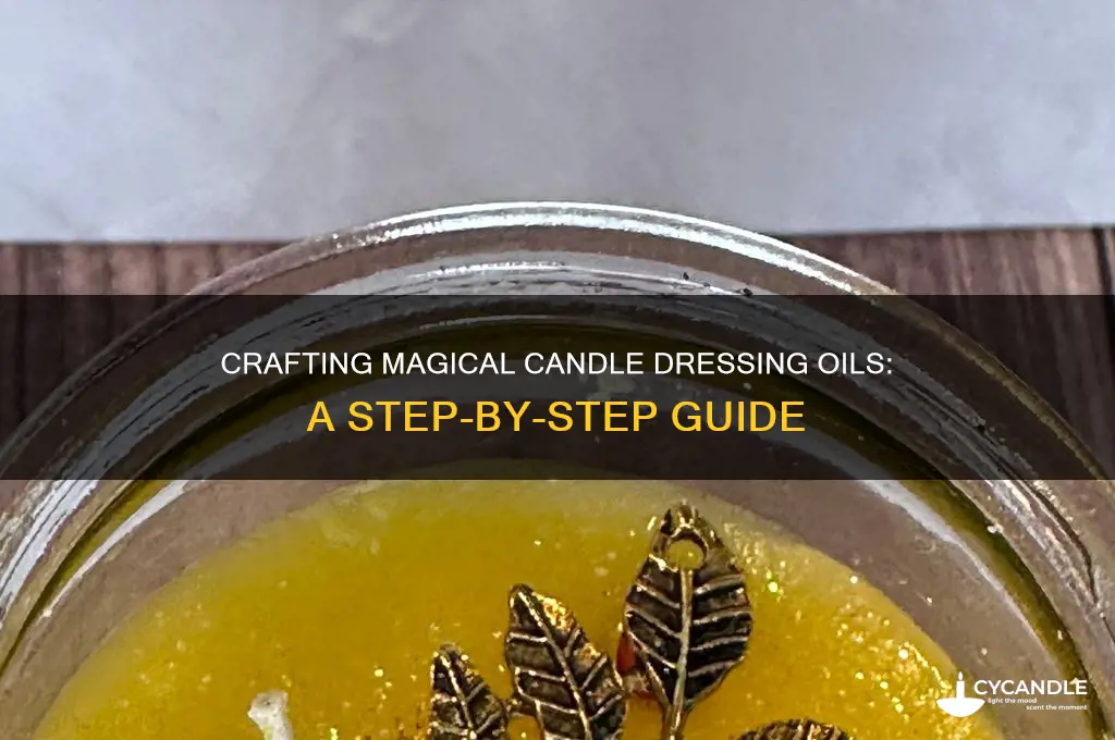 how to make candle dressing oil