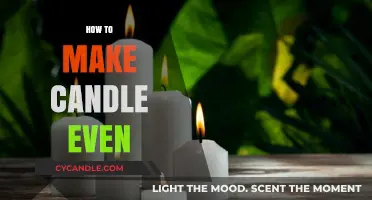 Mastering the Art of Even Candle Burning: Tips and Tricks