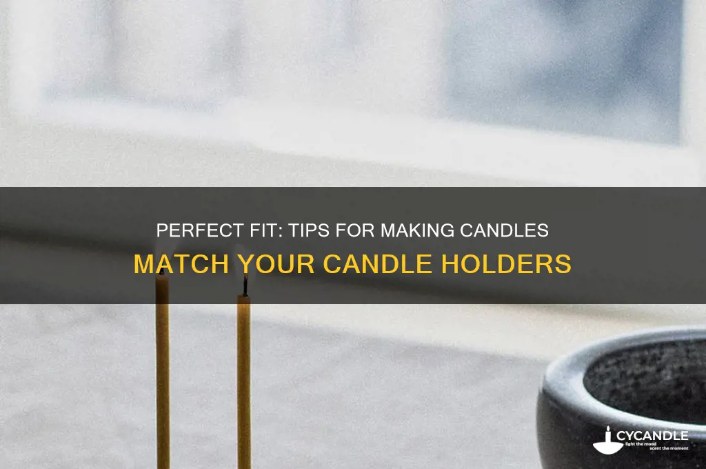 how to make candle fit candle holders