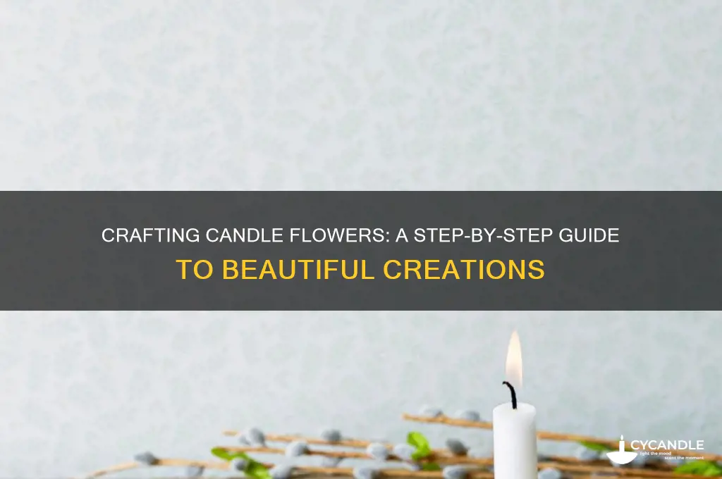 how to make candle flower