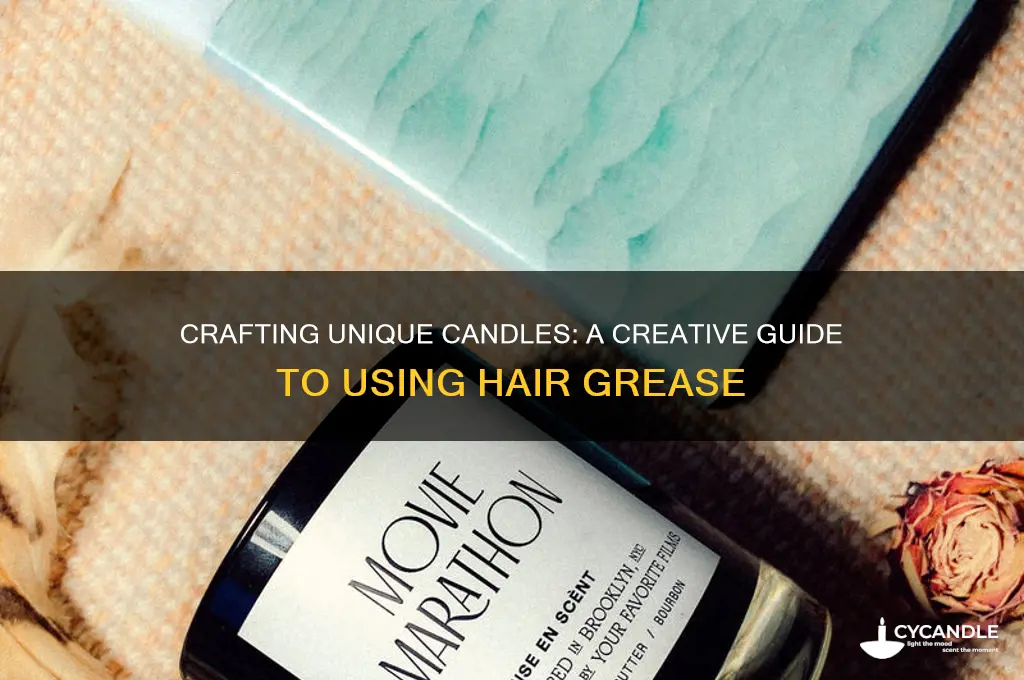 how to make candle from hair grease