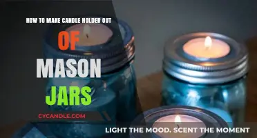 DIY Mason Jar Candle Holders: Easy Crafting Guide