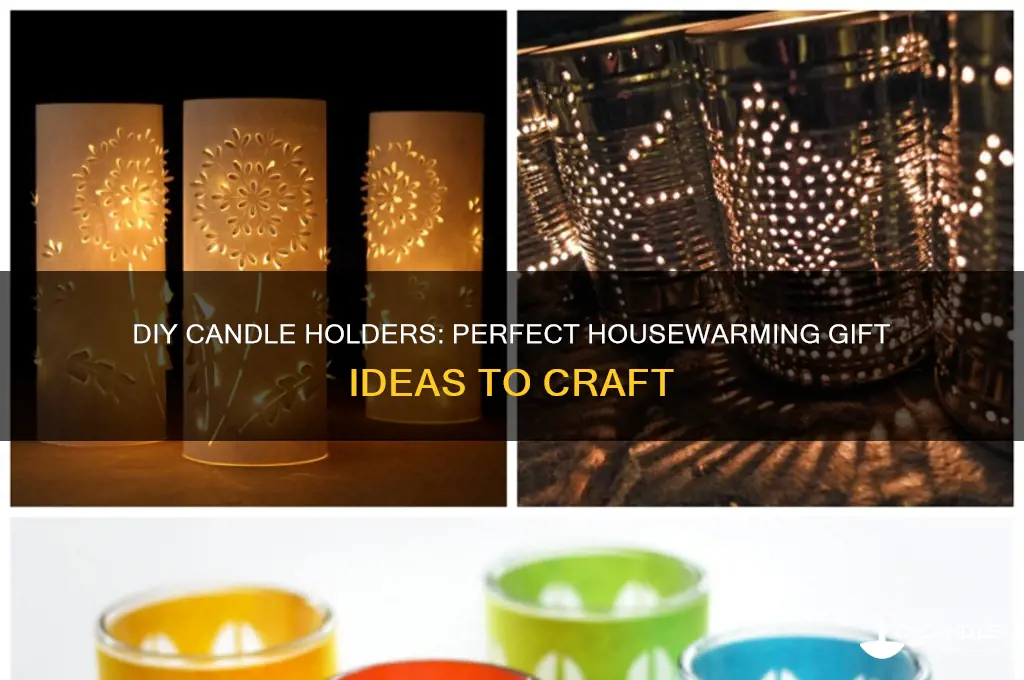 how to make candle holders for house warming
