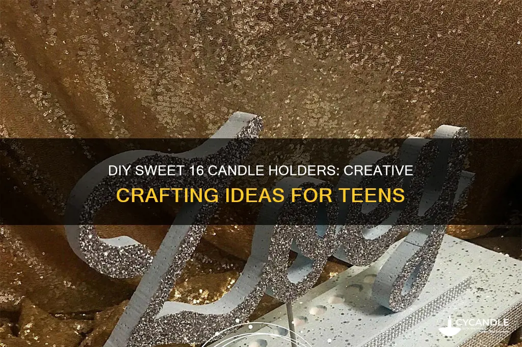 how to make candle holders for sweet 16
