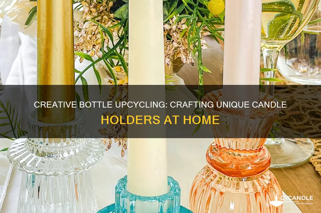 how to make candle holders from bottles