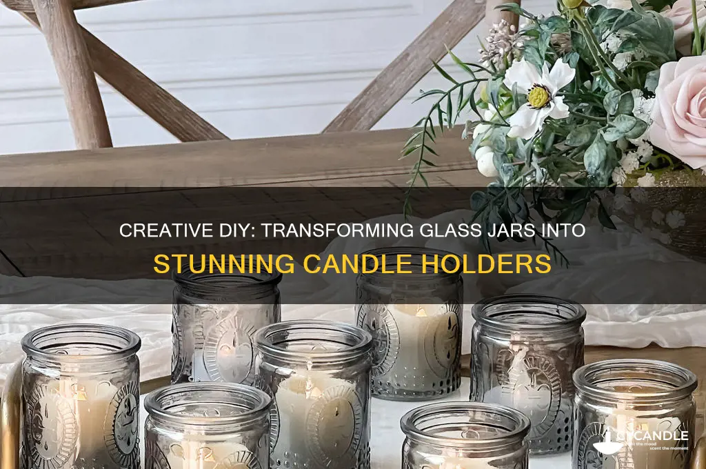 how to make candle holders from glass jars