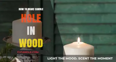 Crafting the Perfect Candle Hole in Wood: A Step-by-Step Guide
