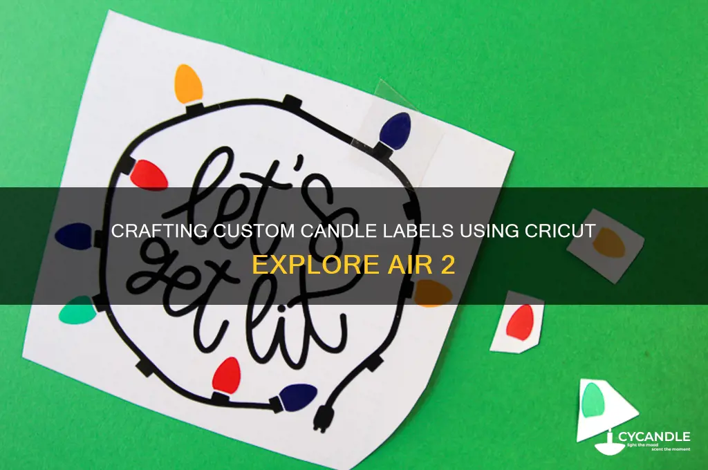 how to make candle labels with cricut explore air 2