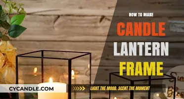 Crafting a Stunning Candle Lantern Frame: DIY Guide