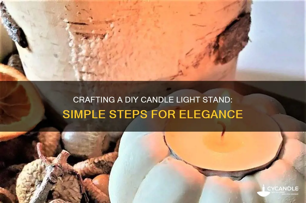 how to make candle light stand