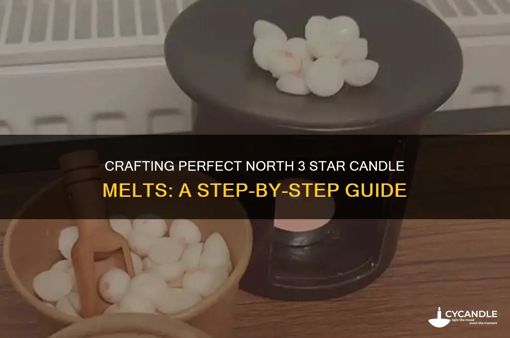 how to make candle melts north 3 star
