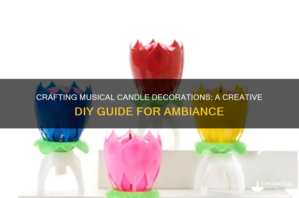 how to make candle music decorations