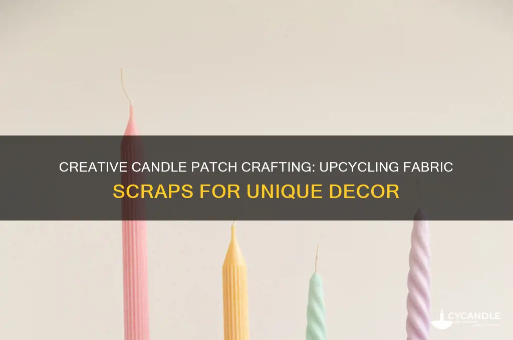 how to make candle patch from fabric scraps