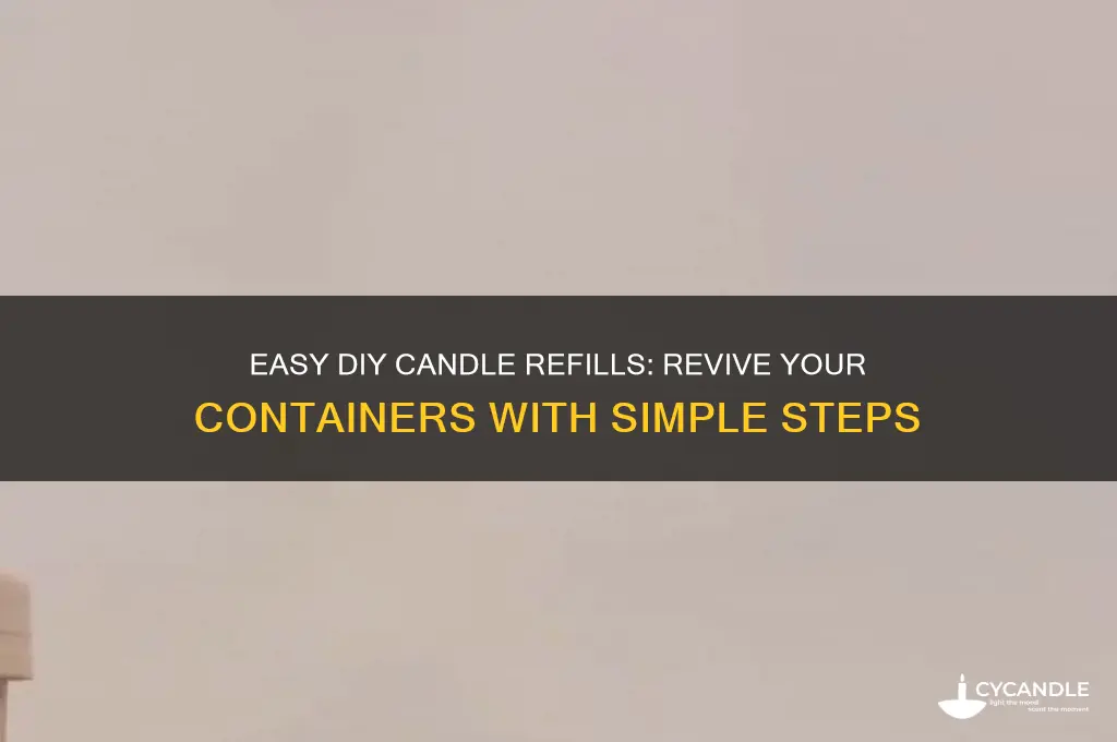 how to make candle refills