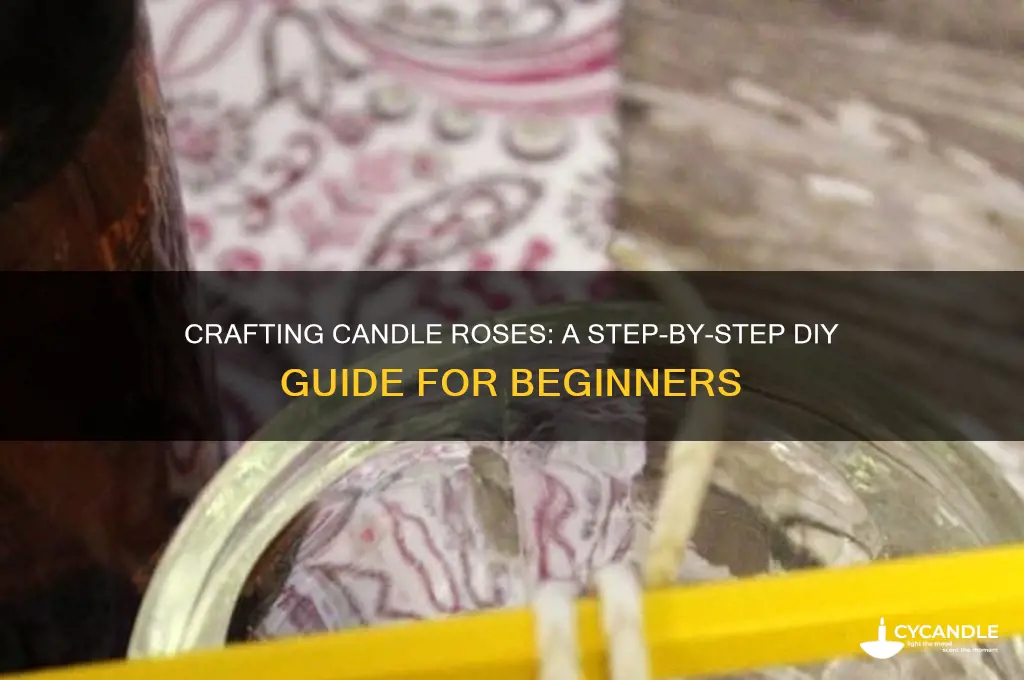 how to make candle roses