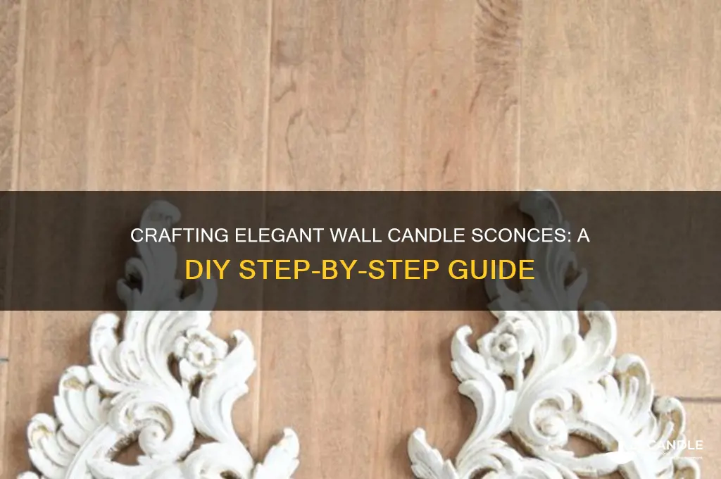 how to make candle sconces for the wall