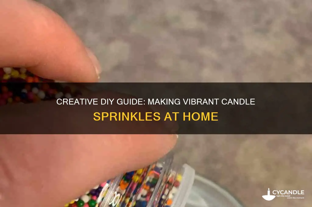 how to make candle sprinkles