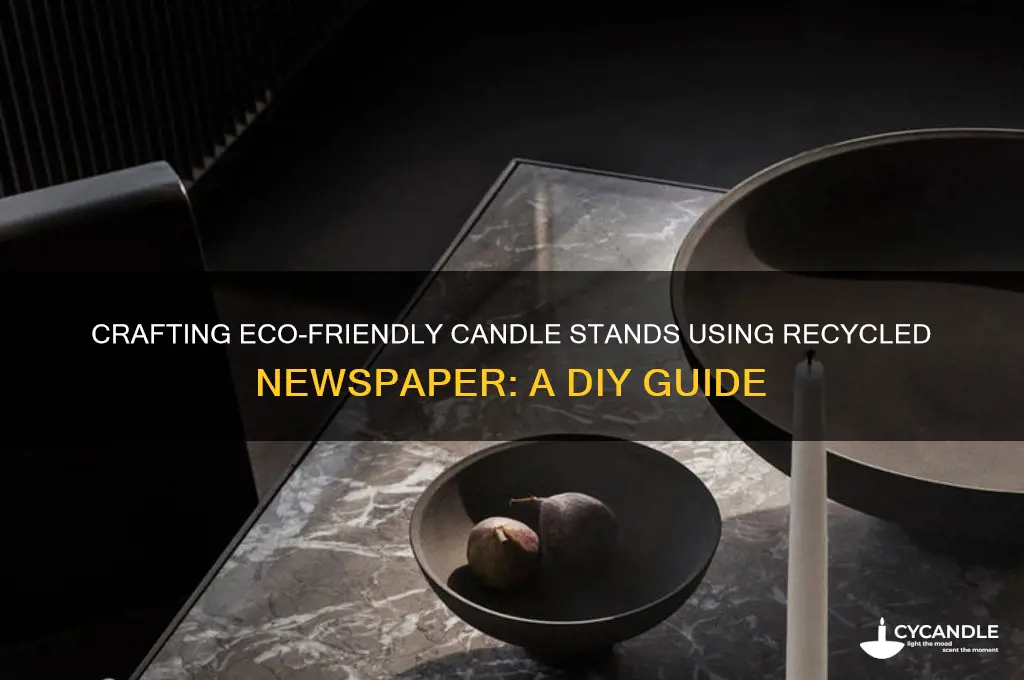 how to make candle stand from news paper