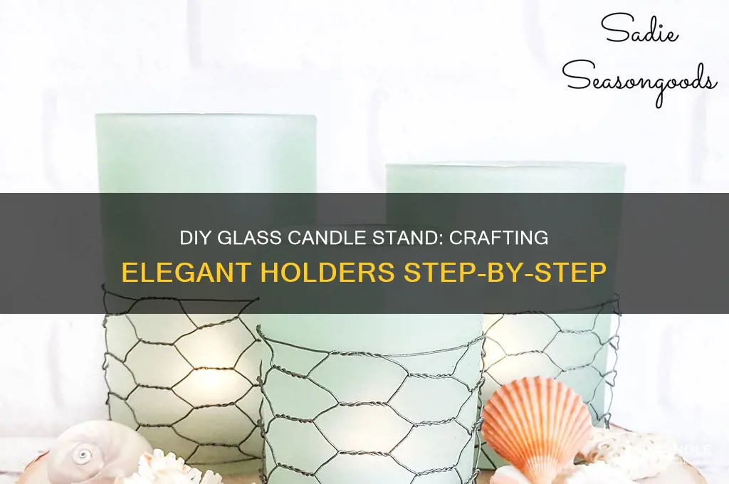 how to make candle stand with glass