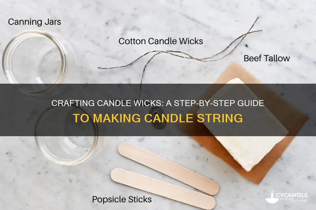 how to make candle string