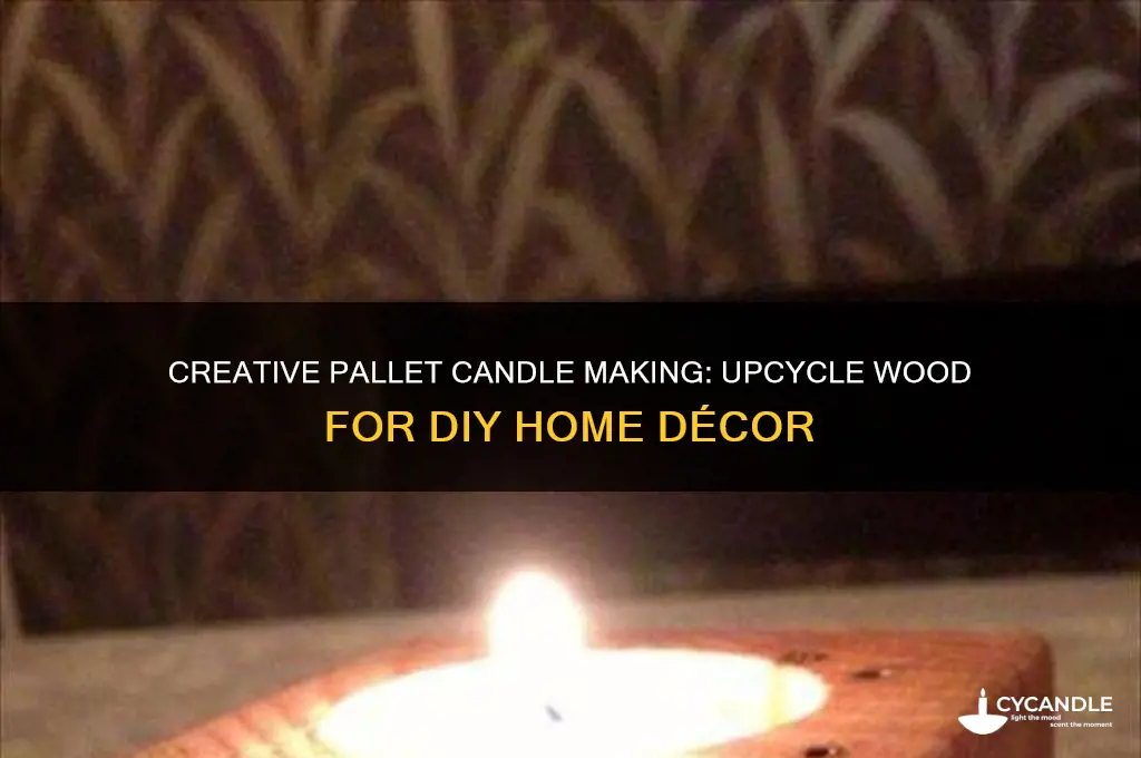 how to make candle using pallets
