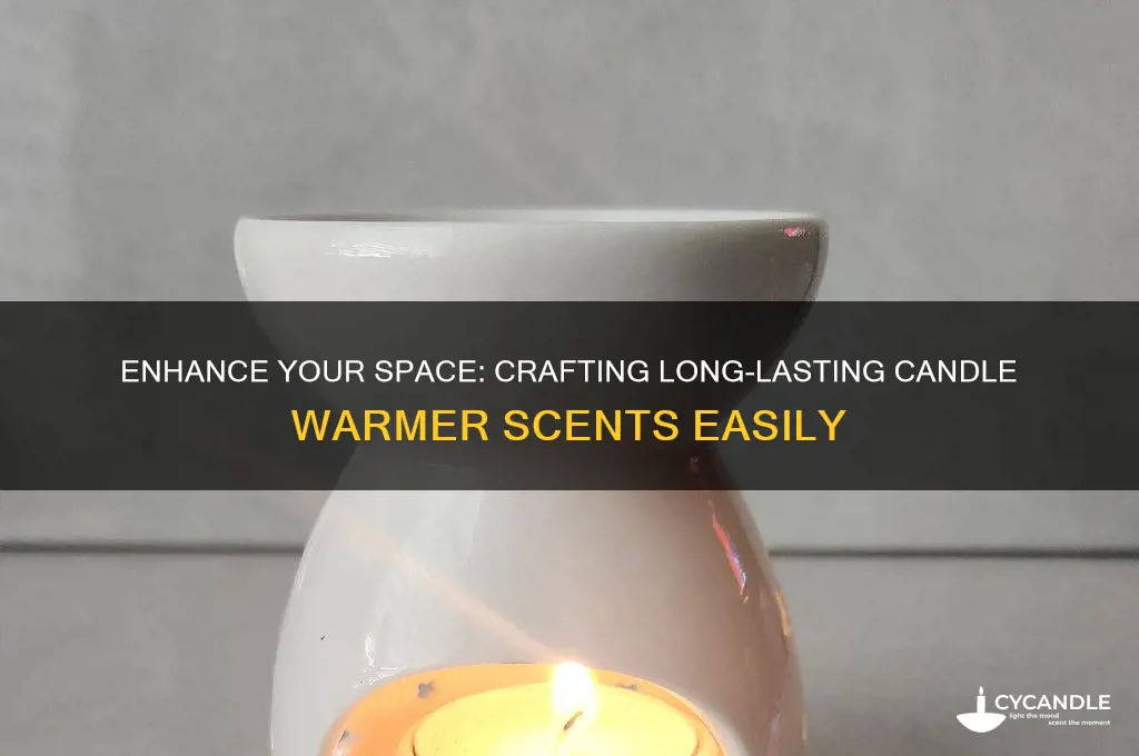 how to make candle warmer scents