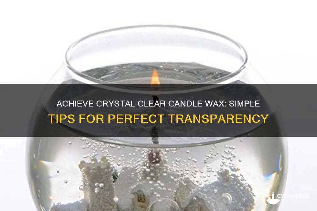 how to make candle wax clear