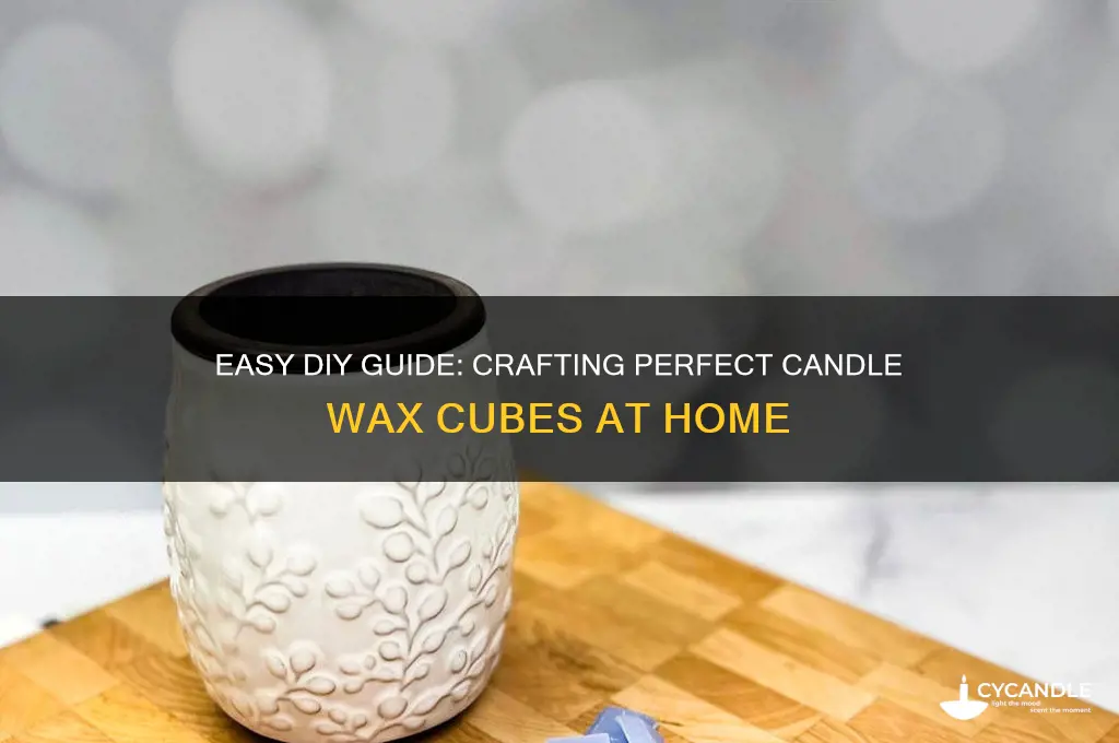 how to make candle wax cubes