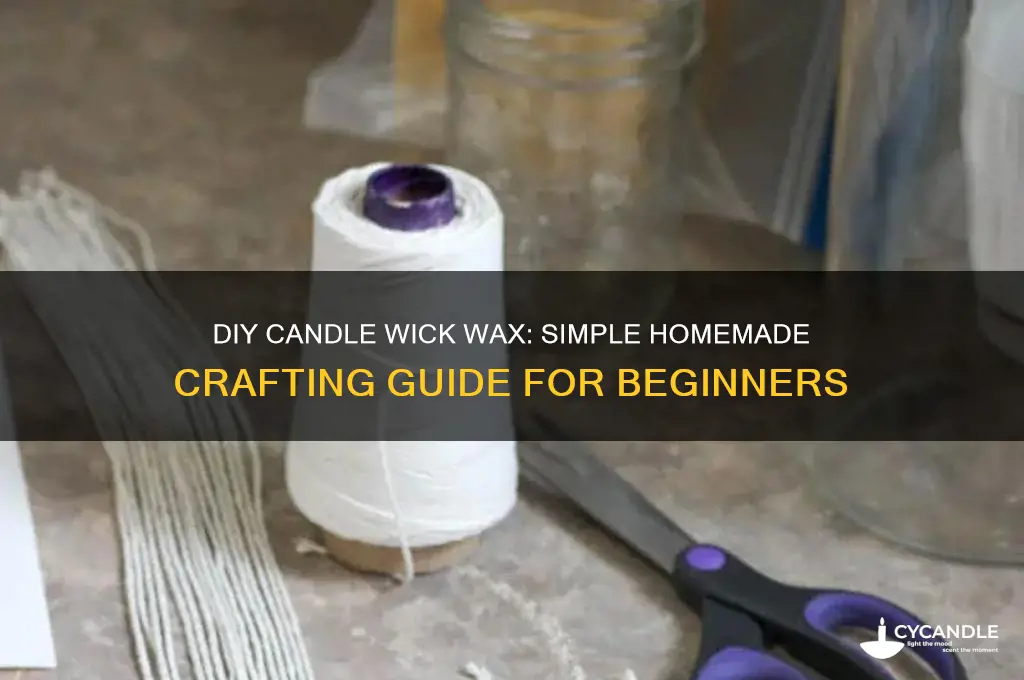 how to make candle wick wax at home
