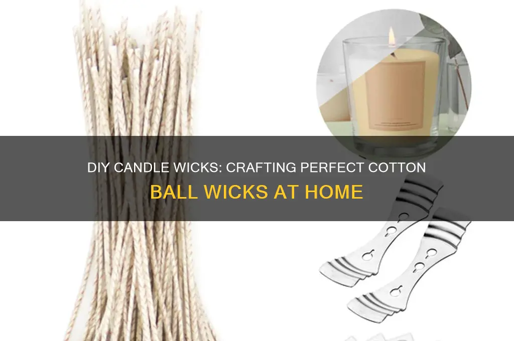 how to make candle wicks from cotton balls