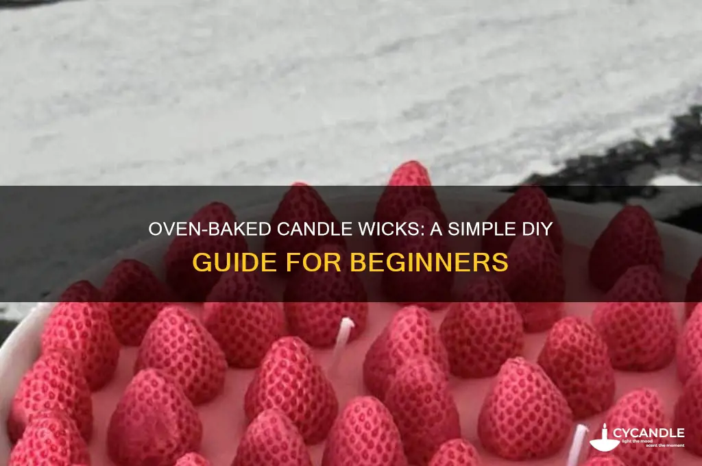 how to make candle wicks in the oven