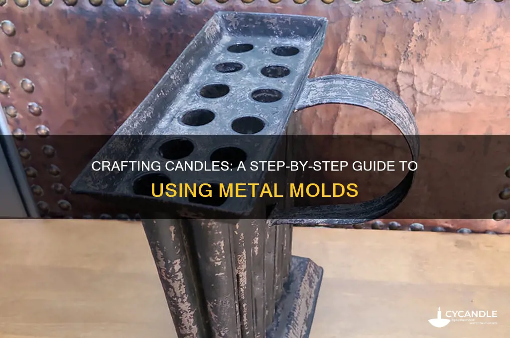 how to make candle with metal mold