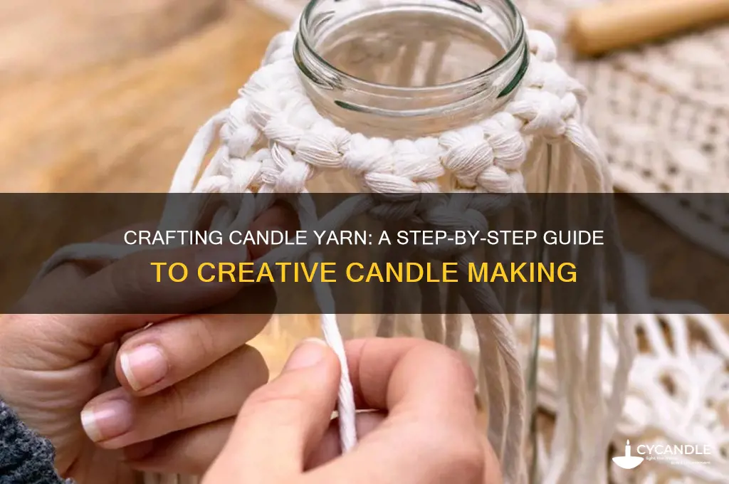 how to make candle yarm