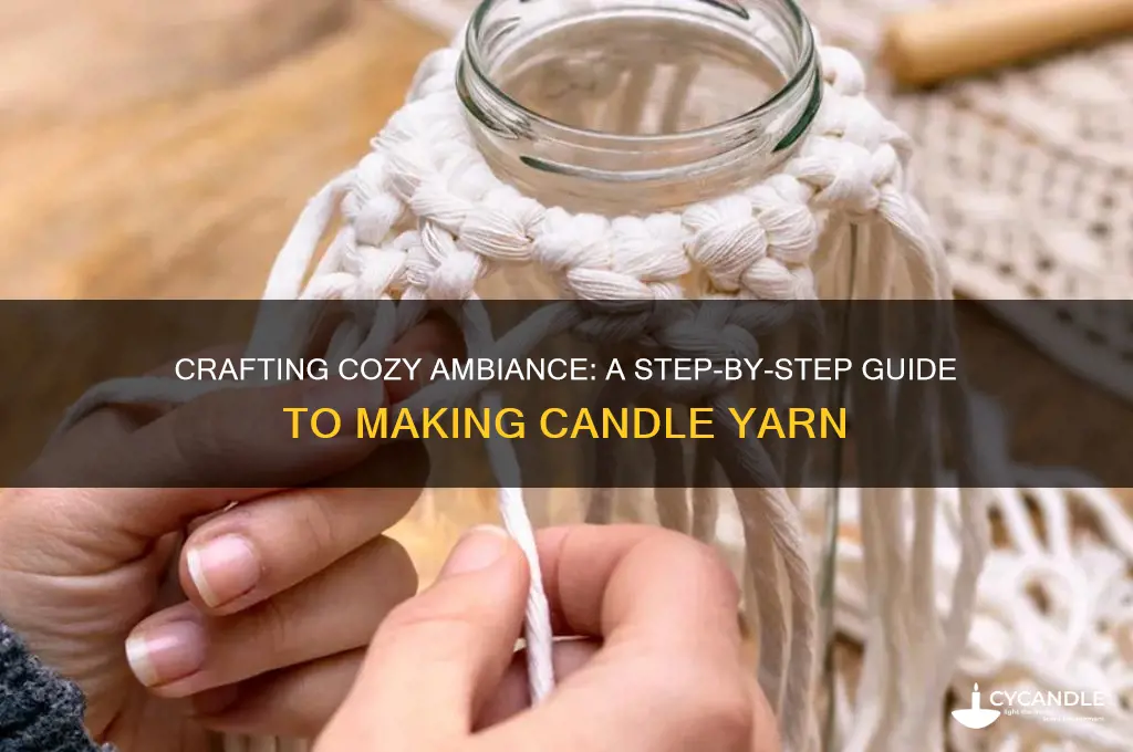 how to make candle yarn